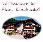 Willkommen im Haus Oachkatz'l